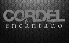 Cordel Encantado Estreia Abril – Nova Novela das 6 da Globo