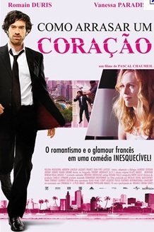 Como Arrasar um Coração – Resenha, Trailer e Imagens do Filme Francês