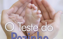 Teste do Pezinho – Saiba Tudo Sobre Quando e Porque Fazer