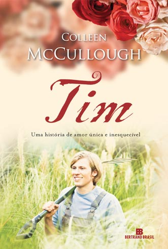 Resenha do livro “Tim” de Colleen McCullough: Lindo Romance Tim e Mary