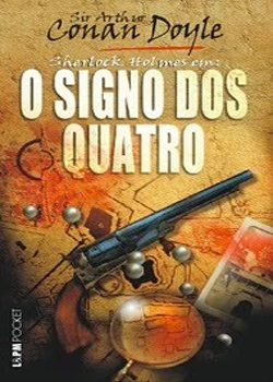 Sherlock Holmes: O Signo dos Quatro: Resenha, Livro Arthur Conan Doyle