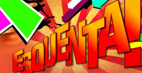 Esquenta! Programa da Globo com Regina Casé, Site, Horário, Convidados