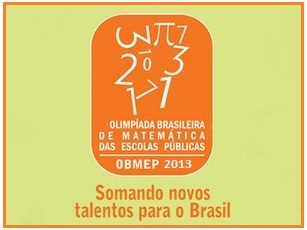 OBMEP 2013: Provas, Gabaritos, Resoluções, Datas e Premiações no Site