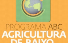 Agricultura ABC (de Baixo Carbono): Como Conseguir os Financiamentos