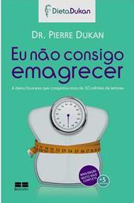 Dieta Dunkan: Comer o que Quiser e Emagrecer, Dieta Ana Maria Braga