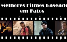 Filmes baseados em Fatos: Histórias reais no Cinema, Terror e Drama