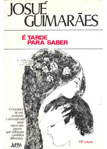 Livro “É tarde para saber”, de José Guimarães: Resumo e Personagens