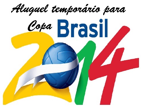 Aluguel Temporário Brasil: Casa, Apartamento para Copa do Mundo 2014