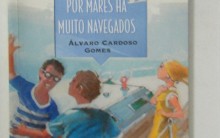 Por mares há muito navegados Breve Análise e Resumo do livro