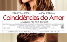 Filme Coincidência do Amor – Fotos, Elenco e Sinopse