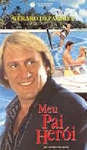 Filme Meu Pai Herói – Sinopse, Fotos de Cenas e Atores