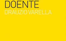 O Médico Doente, Drauzio Varella: Resenha do Livro sobre Febre Amarela
